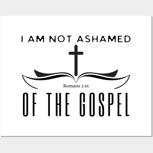 I Am Not Ashamed Of The Gospel Posters and Art